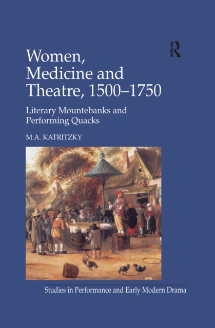 Book Cover for Women, Medicine and Theatre 1500-1750 by Katritzky, M.A.