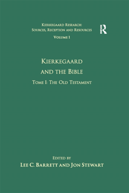 Book Cover for Volume 1, Tome I: Kierkegaard and the Bible - The Old Testament by Jon Stewart