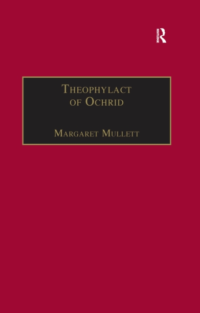 Book Cover for Theophylact of Ochrid by Margaret Mullett