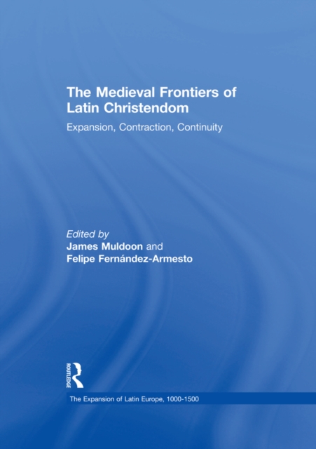 Book Cover for Medieval Frontiers of Latin Christendom by Felipe Fernandez-Armesto