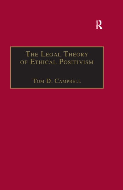 Book Cover for Legal Theory of Ethical Positivism by Tom D. Campbell