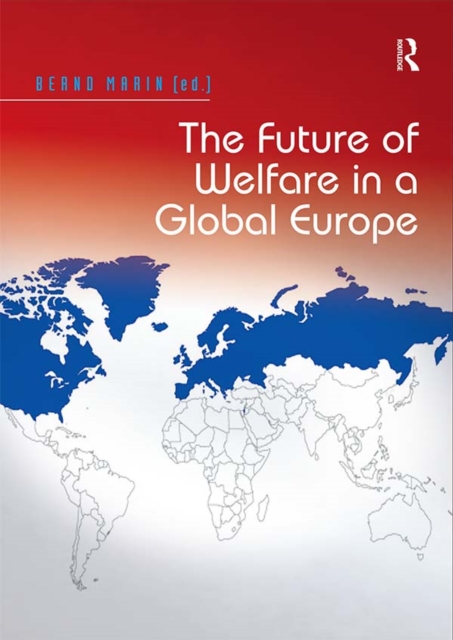 Book Cover for Future of Welfare in a Global Europe by Bernd Marin