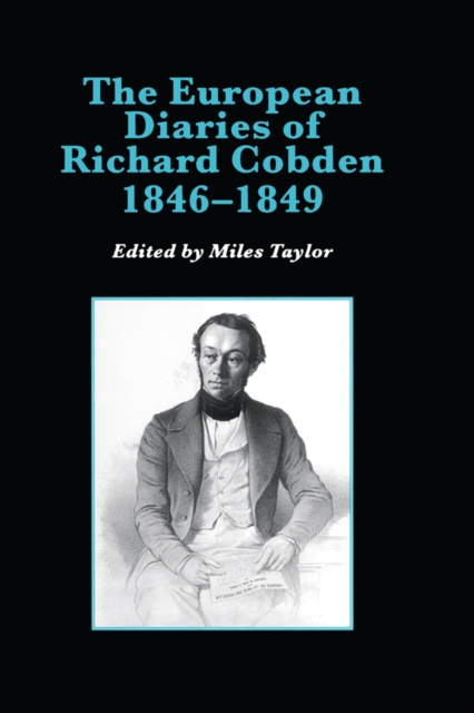 Book Cover for European Diaries of Richard Cobden, 1846-1849 by Miles Taylor