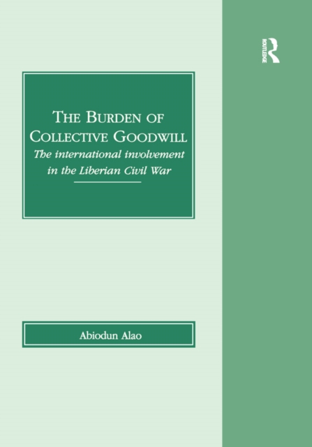 Book Cover for Burden of Collective Goodwill by Abiodun Alao