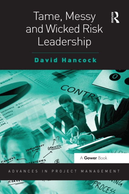 Book Cover for Tame, Messy and Wicked Risk Leadership by Hancock, David