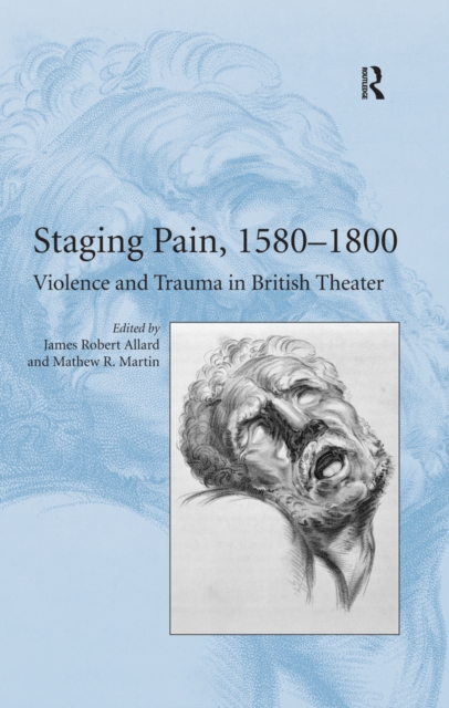 Book Cover for Staging Pain, 1580-1800 by Martin, Mathew R.