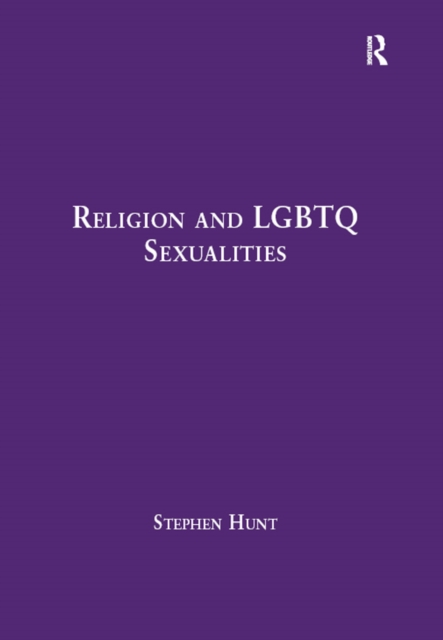 Book Cover for Religion and LGBTQ Sexualities by Stephen Hunt