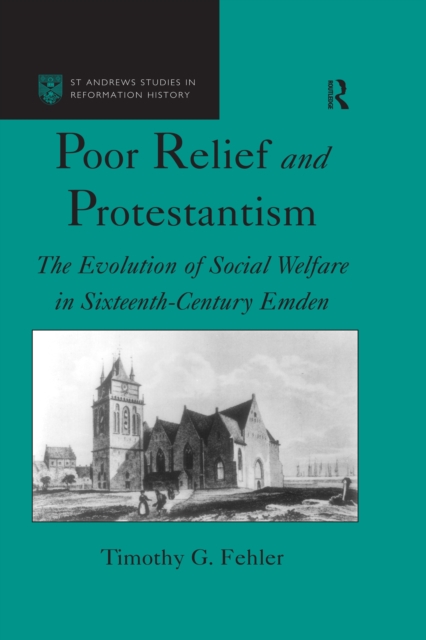 Book Cover for Poor Relief and Protestantism by Timothy G. Fehler