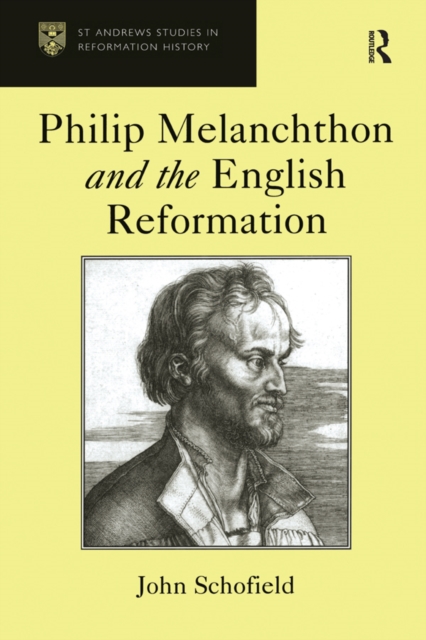 Book Cover for Philip Melanchthon and the English Reformation by John Schofield