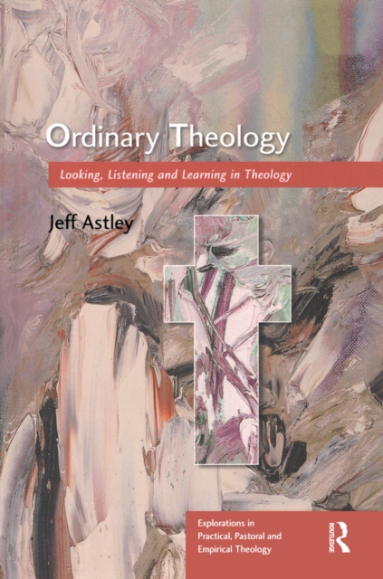 Book Cover for Ordinary Theology by Jeff Astley