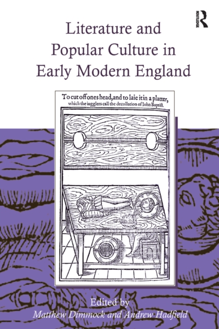 Book Cover for Literature and Popular Culture in Early Modern England by Andrew Hadfield