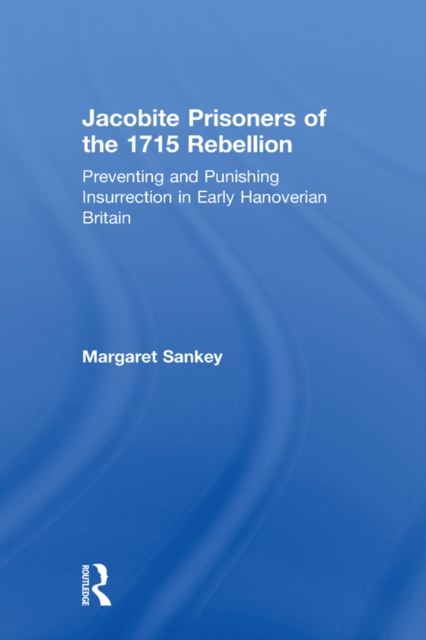 Book Cover for Jacobite Prisoners of the 1715 Rebellion by Margaret Sankey