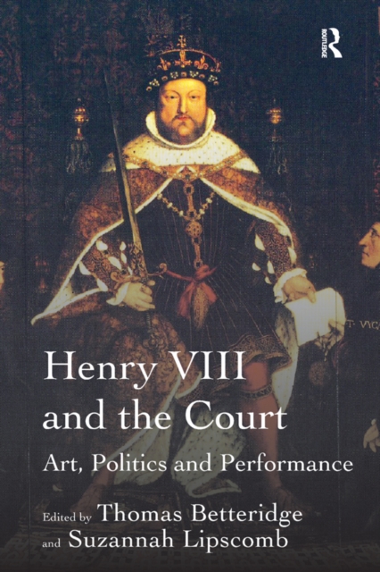 Book Cover for Henry VIII and the Court by Suzannah Lipscomb