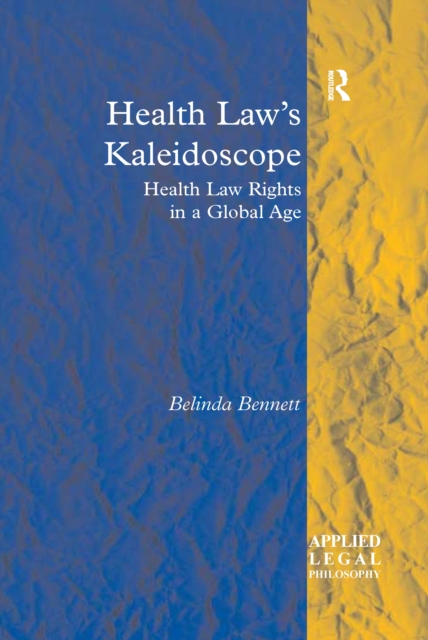 Book Cover for Health Law's Kaleidoscope by Belinda Bennett