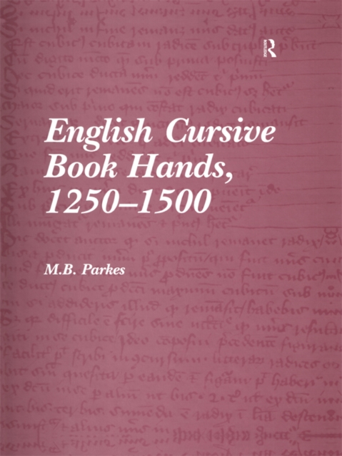 Book Cover for English Cursive Book Hands, 1250-1500 by M.B. Parkes