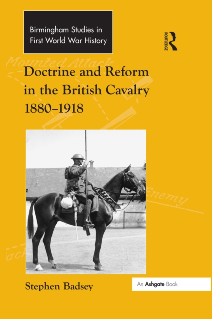 Book Cover for Doctrine and Reform in the British Cavalry 1880-1918 by Stephen Badsey