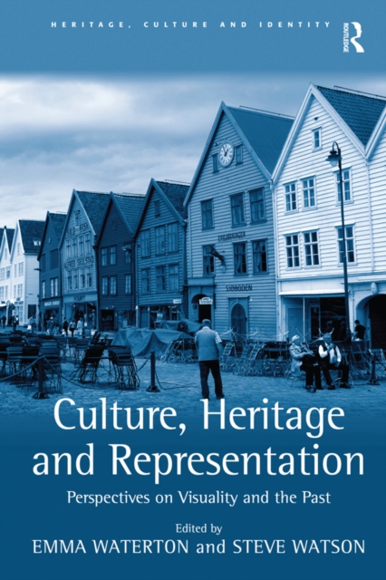 Book Cover for Culture, Heritage and Representation by Watson, Steve