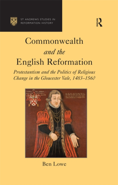 Book Cover for Commonwealth and the English Reformation by Ben Lowe