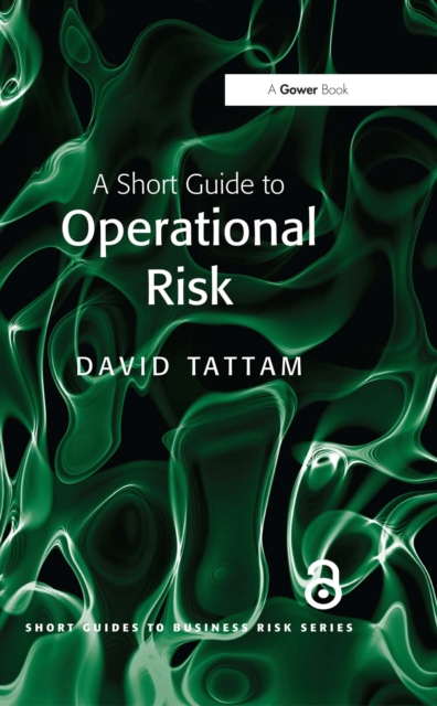 Book Cover for Short Guide to Operational Risk by David Tattam
