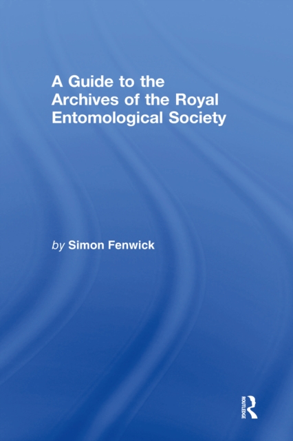 Book Cover for Guide to the Archives of the Royal Entomological Society by Simon Fenwick