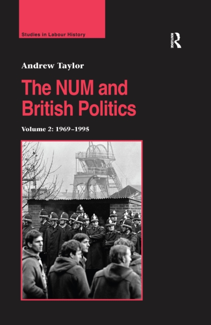 Book Cover for NUM and British Politics by Andrew Taylor