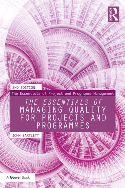 Book Cover for Essentials of Managing Quality for Projects and Programmes by John Bartlett