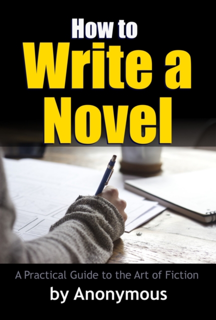 Book Cover for How to Write a Novel by Anonymous