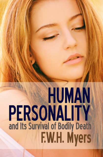 Book Cover for Human Personality and Its Survival of Bodily Death by F. W. H. Myers