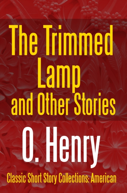 Book Cover for Trimmed Lamp and Other Stories by O. Henry