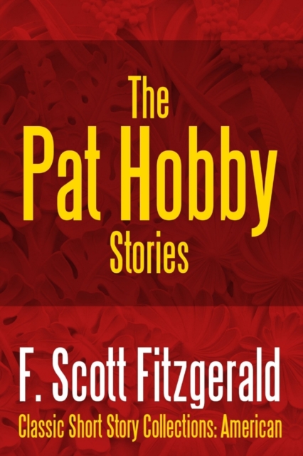 Book Cover for The Pat Hobby Stories by F Scott Fitzgerald