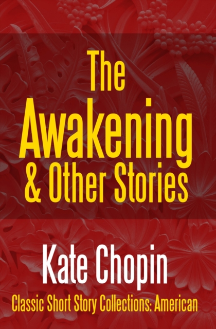 Awakening & Other Stories