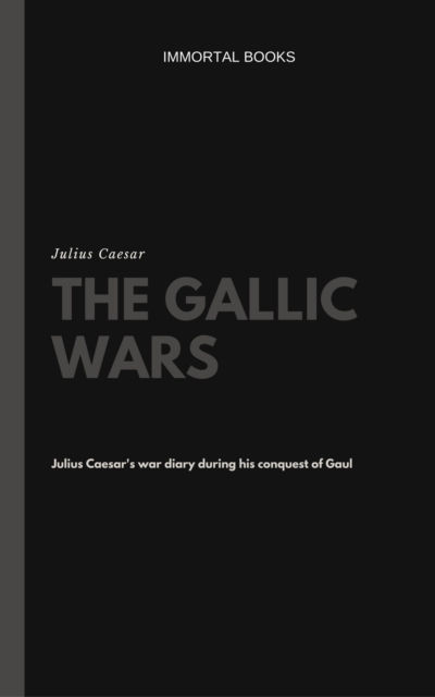 Gallic Wars (Illustrated)