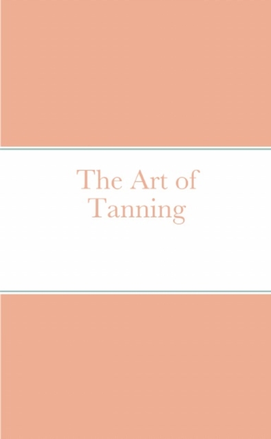 Book Cover for Art of Tanning by Naseem AJ Naseem