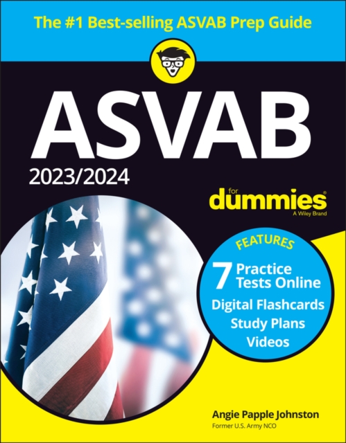 Book Cover for 2023/2024 ASVAB For Dummies (+ 7 Practice Tests, Flashcards, & Videos Online) by Angie Papple Johnston