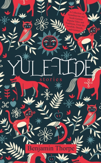 Book Cover for Yule-Tide Stories by Benjamin Thorpe