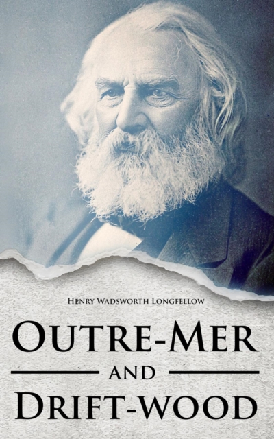 Book Cover for Outre-Mer and Drift-wood by Henry Wadsworth Longfellow