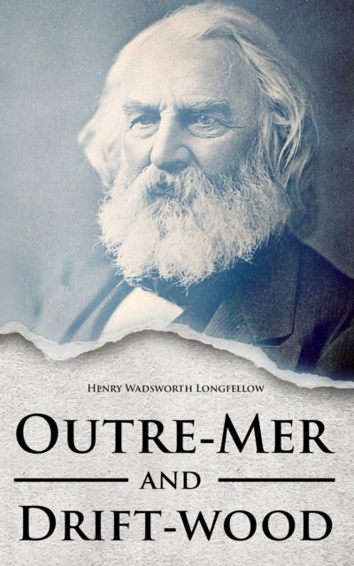 Book Cover for Outre-Mer and Drift-wood by Longfellow, Henry Wadsworth