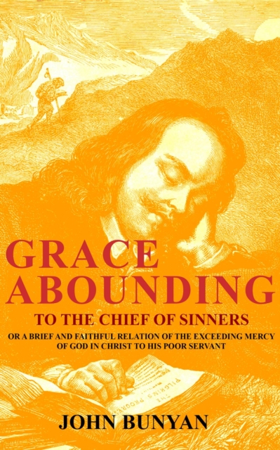 Book Cover for Grace Abounding to the Chief of Sinners by John Bunyan