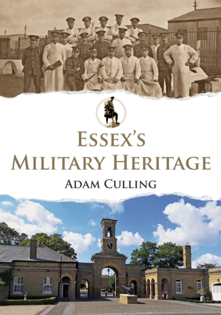 Book Cover for Essex's Military Heritage by Adam Culling