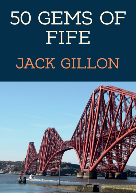 Book Cover for 50 Gems of Fife by Gillon, Jack