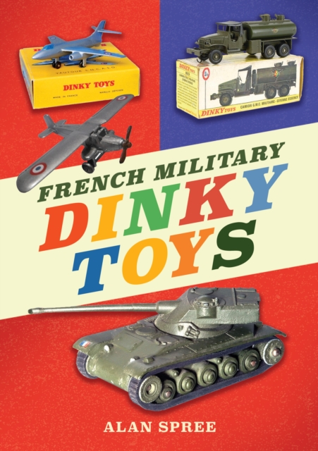 Book Cover for French Military Dinky Toys by Spree, Alan