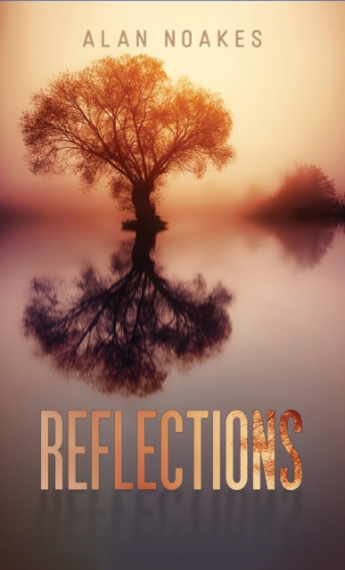 Book Cover for Reflections by Alan Noakes