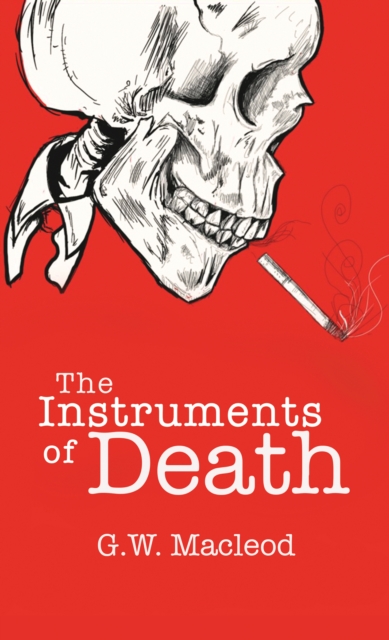 Book Cover for Instruments of Death by G.W Macleod