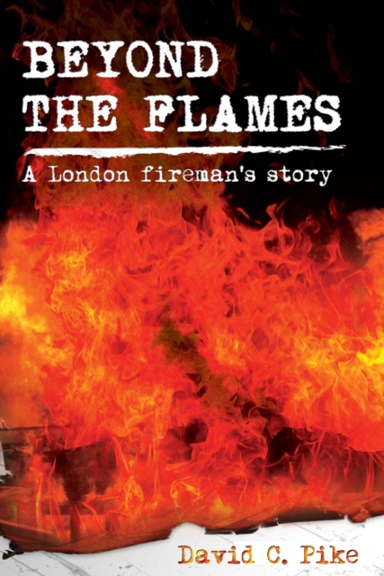 Book Cover for Beyond The Flames by Pike, David C.