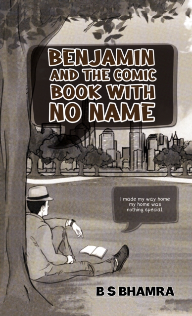 Book Cover for Benjamin and the Comic Book with No Name by B S Bhamra