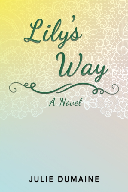 Book Cover for Lily's Way by Julie Dumaine