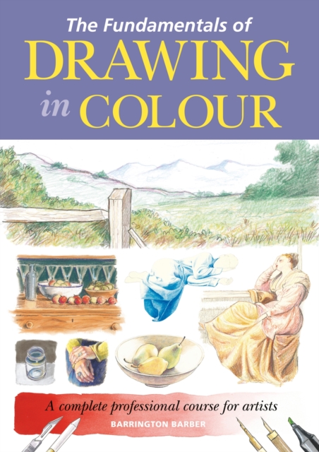 Book Cover for Fundamentals of Drawing in Colour by Barrington Barber