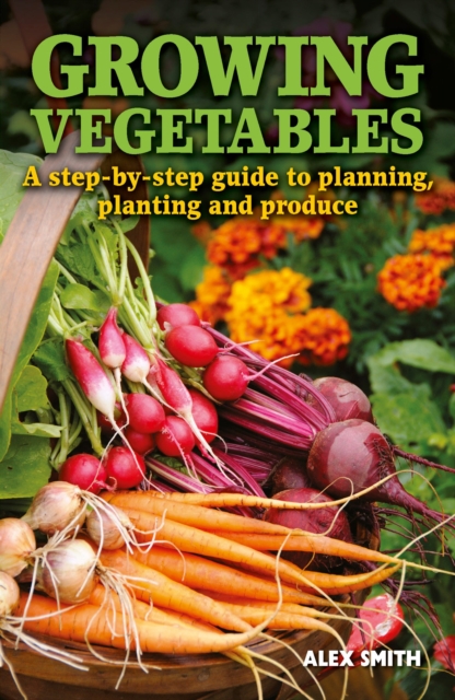 Book Cover for Growing Vegetables by Alex Smith