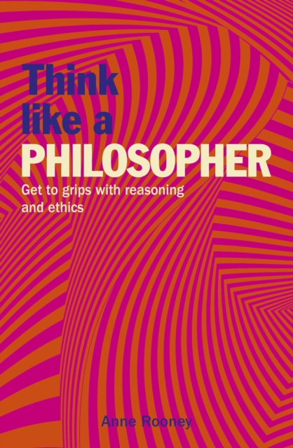 Book Cover for Think Like a Philosopher by Anne Rooney