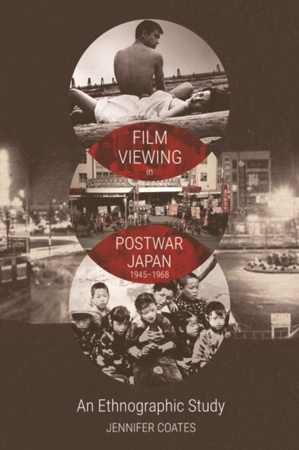 Book Cover for Film Viewing in Postwar Japan, 1945-1968 by Jennifer Coates